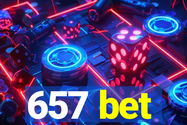 657 bet